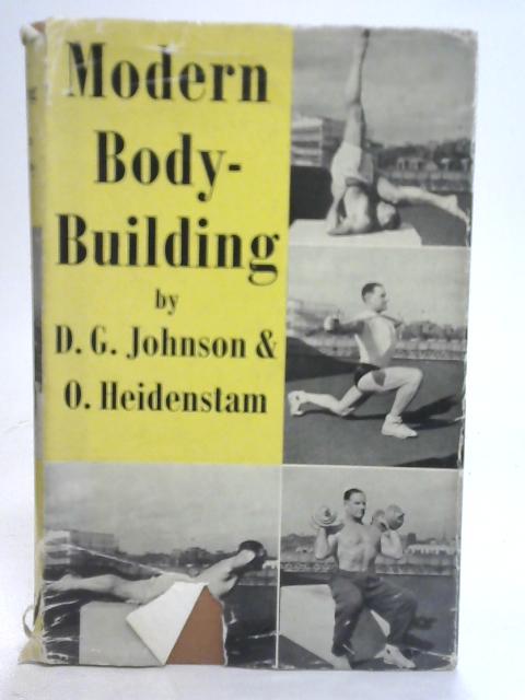 Modern Bodybuilding By David G. Johnson & O. Heidenstam