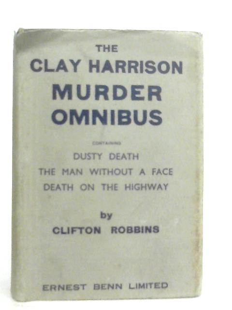 The Clay Harrison Murder Omnibus By Clifton Robbins