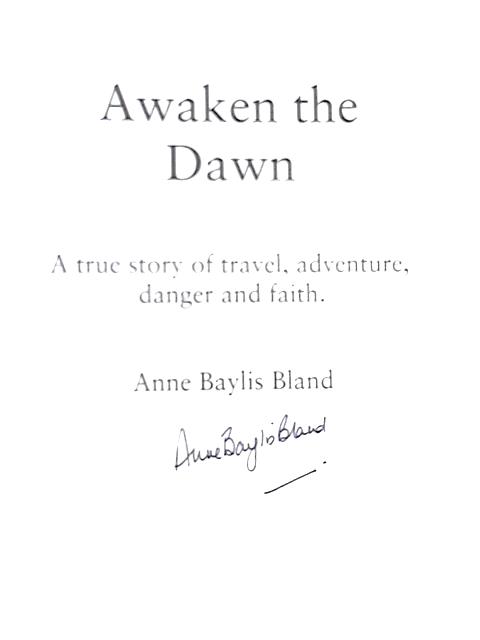 Awaken the Dawn By Anne Baylis Bland