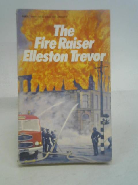 Fire Raiser By Elleston Trevor