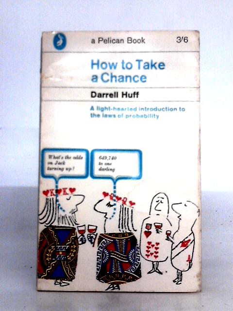 How to Take a Chance von Darrell Huff