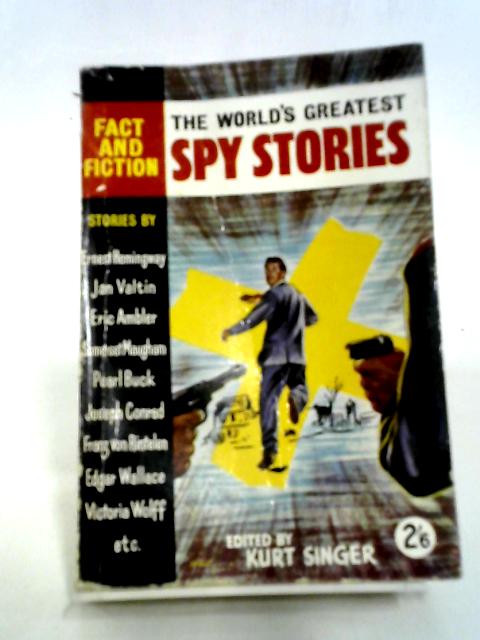 The World's Greatest Spy Stories von Kurt Singer (Ed.)