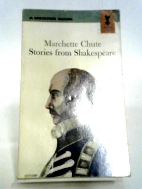 Stories From Shakespeare By M. Chute