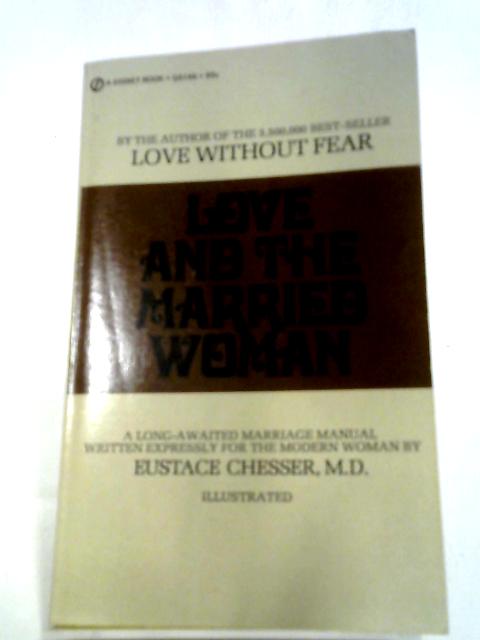 Love And The Married Woman By Eustace Chesser
