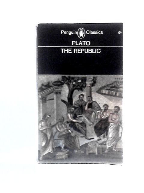 The Republic (Penguin Classics) By Plato H.D.P.Lee (Trans. & Ed.)