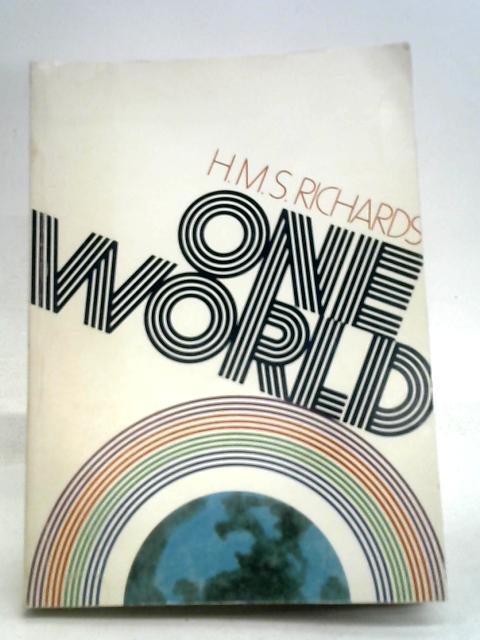 One World By H.M.S. Richards Sr.