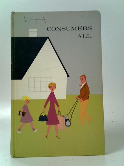 Consumers All: The Yearbook of Agriculture 1965 By Unstated