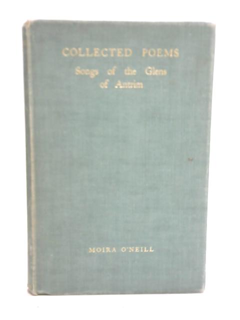 Collected Poems By Moira O'Neill