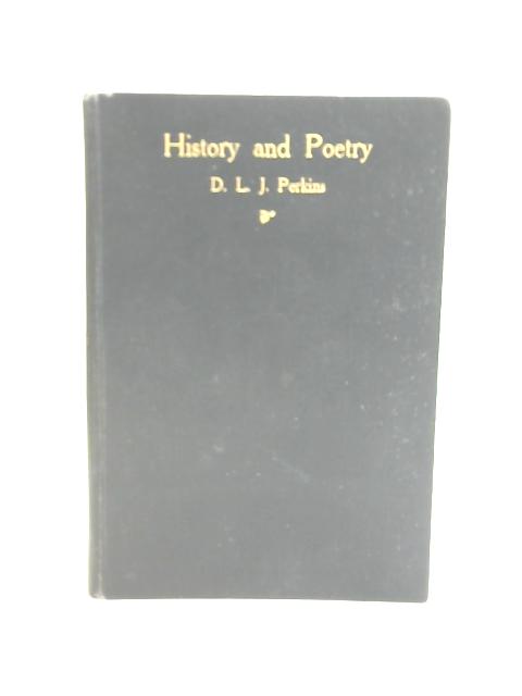 History & Poetry von D. L. J. Perkins