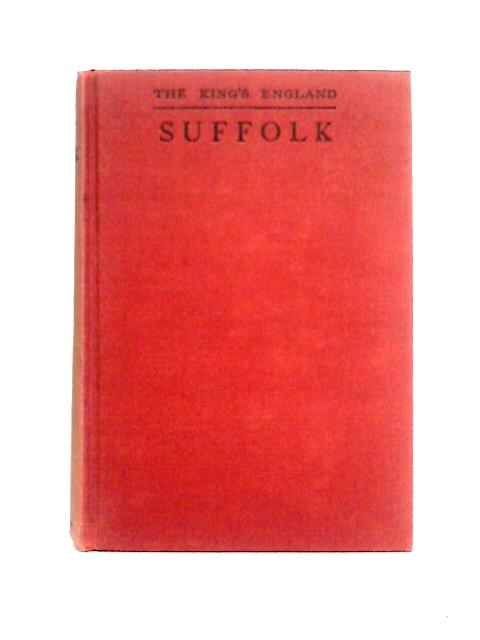 Suffolk: Our Farthest East von Arthur Mee