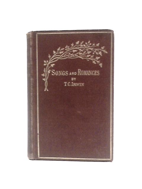 Songs and Romances By Thomas Caulfield Irwin