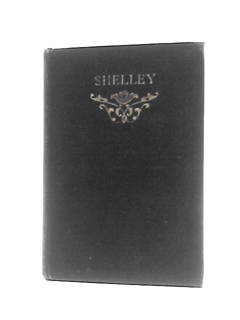 Shelley Poetry & Prose von A.M.D.Hughes (Intro)