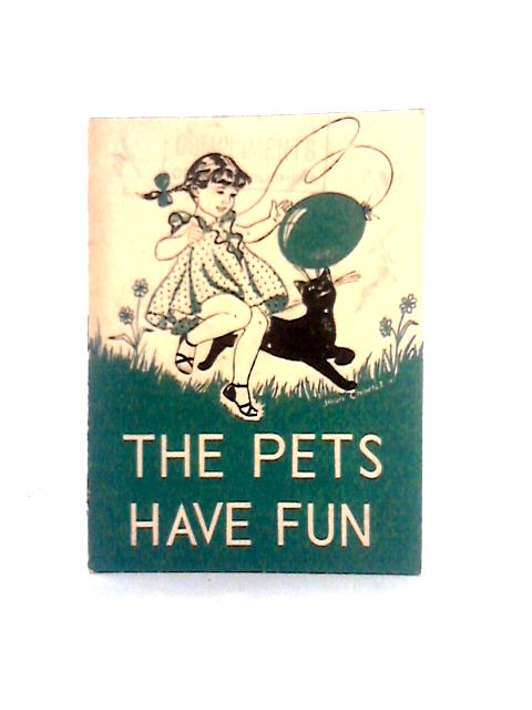 The Pets Have Fun By Joan Charleton (Illus.)