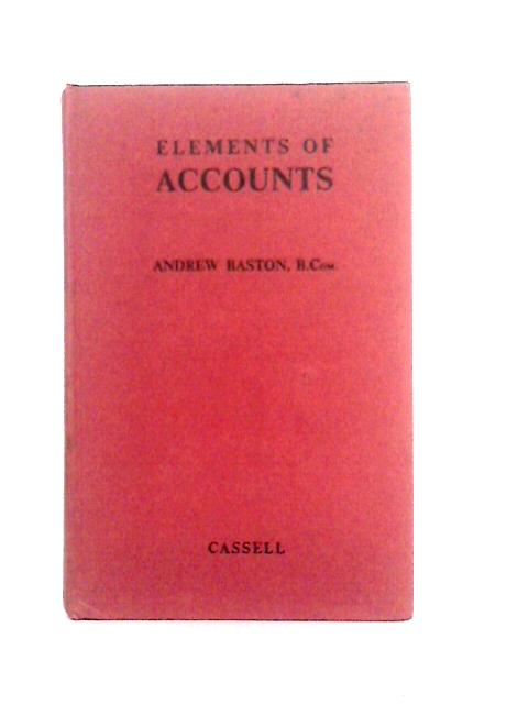 Elements of Accounts By Andrew Baston