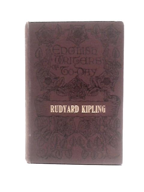 Rudyard Kipling, an Attempt at Appreciation. By G.F.Monkshood