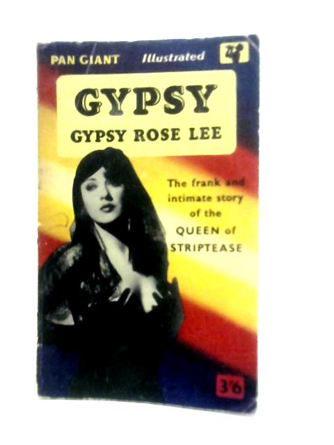 Gypsy By Gypsy Rose Lee