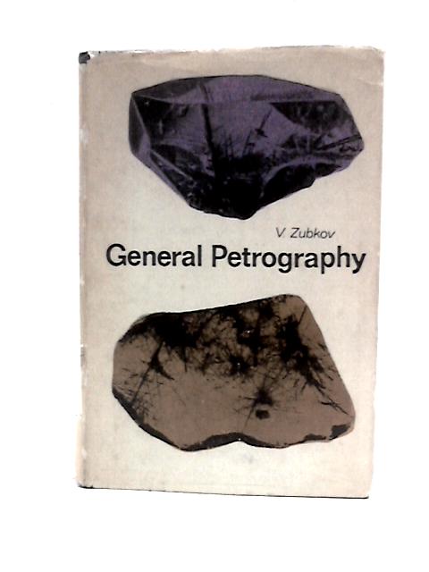 General Petrography a Short Course By V. V Zubkov