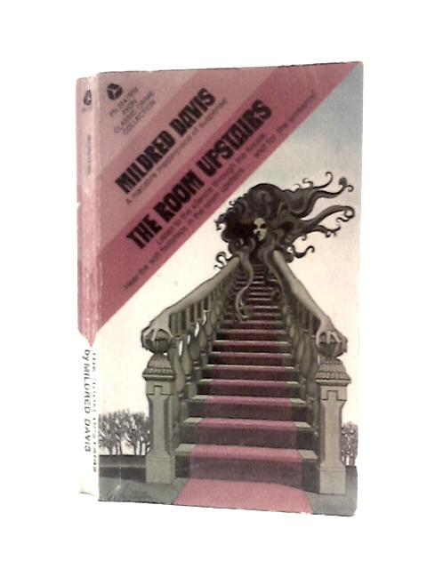 The Room Upstairs By Mildred Davis