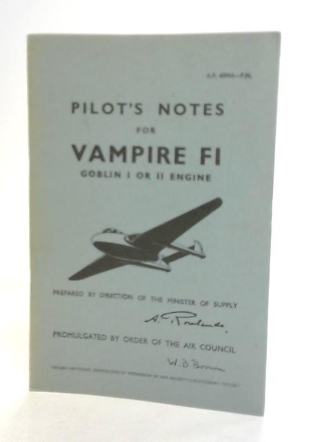 Pilot's Notes for Vampire Fi. Goblin I Or II Engine von Unstated