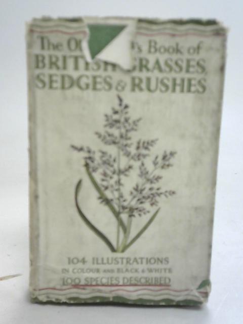 British Grasses, Sedges and Rushes By W J Stokoe