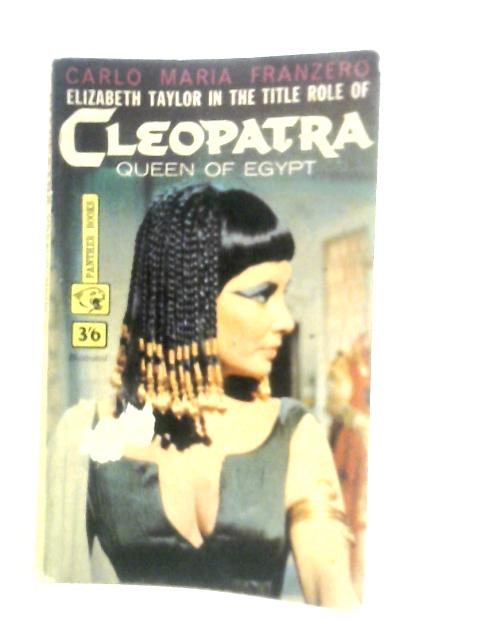 Cleopatra Queen of Egypt von Carlo Maria Franzero