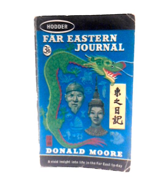 Far Eastern Journal By Donald Moore