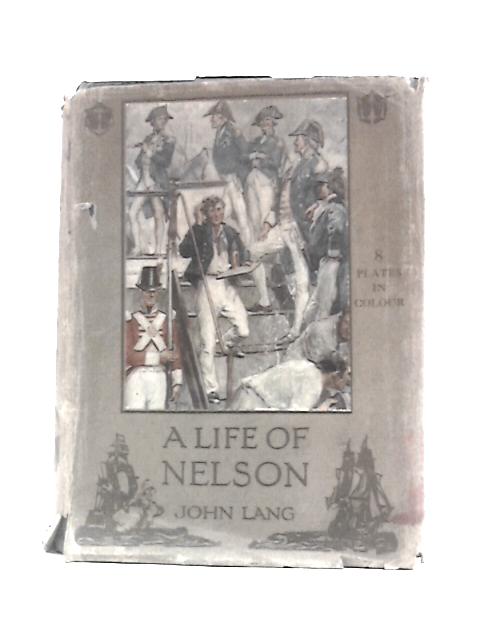 A Life of Nelson von John Lang