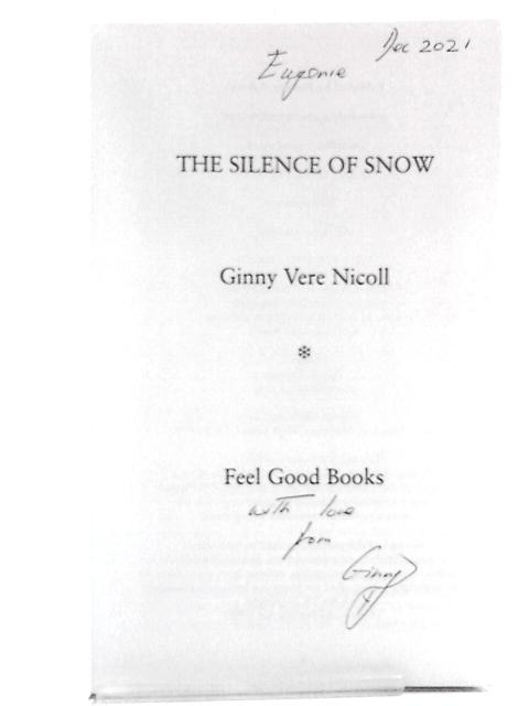 The Silence Of Snow By Ginny Vere Nicoll