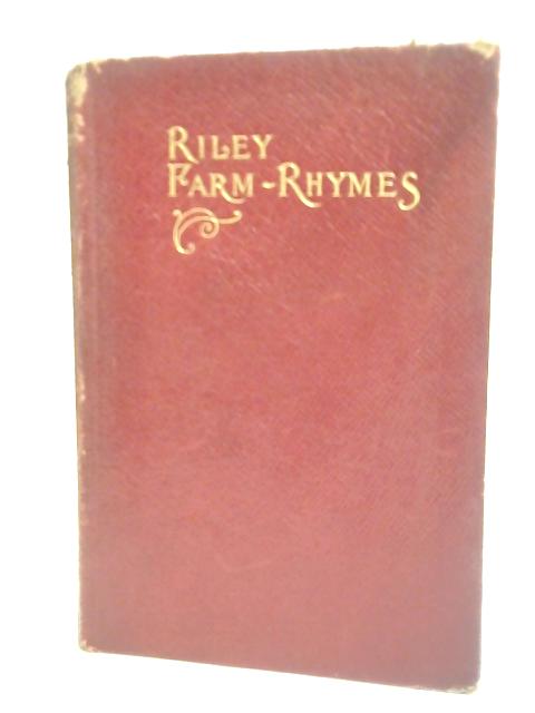 Riley Farm - Rhymes von James Whitcomb Riley