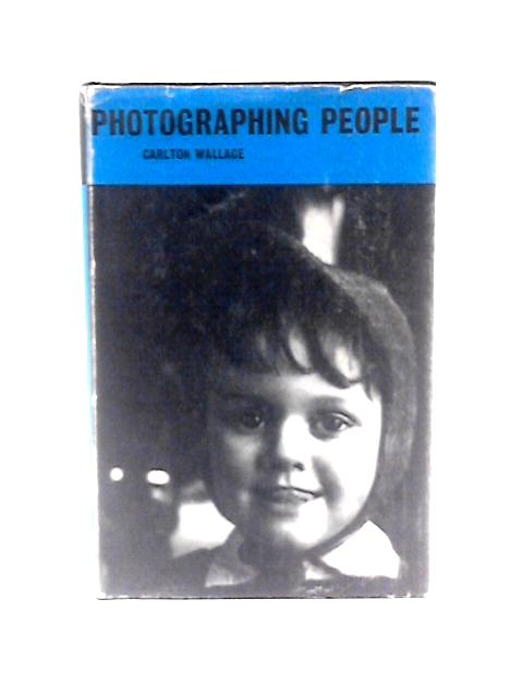 Photographing People By Carlton Wallace