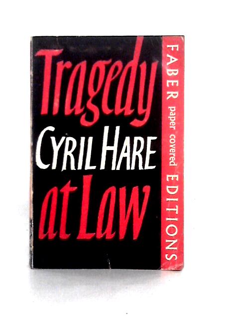 Tragedy at Law By Cyril Hare
