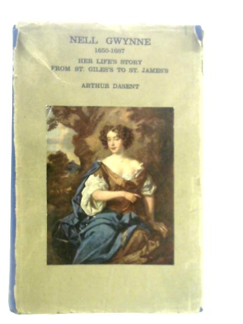 Nell Gwynne 1650-1687 von Arthur Irwin Dasent