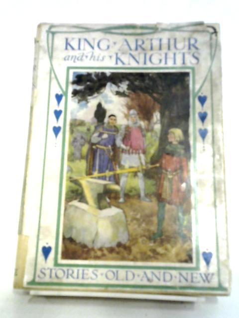 King Arthur & His Knights By Various