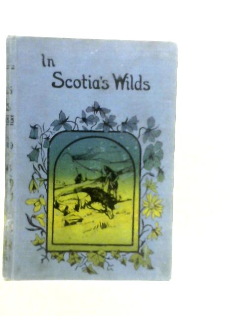 In Scotia's Wilds