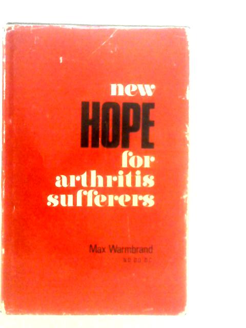 New Hope for Arthritis Sufferers von Max Warmbrand