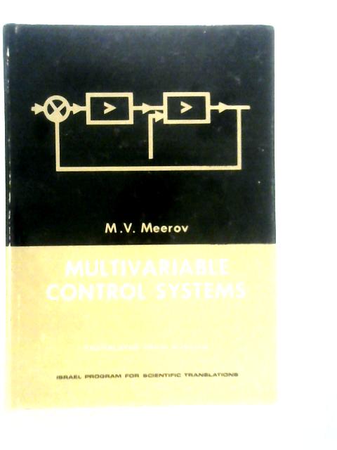 Multivariable Control Systems By M.V.Meerov