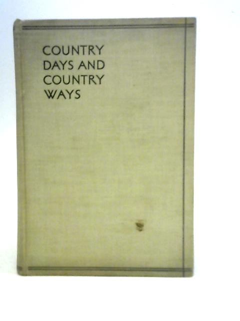 Country Days and Country Ways von Margaret Cameron