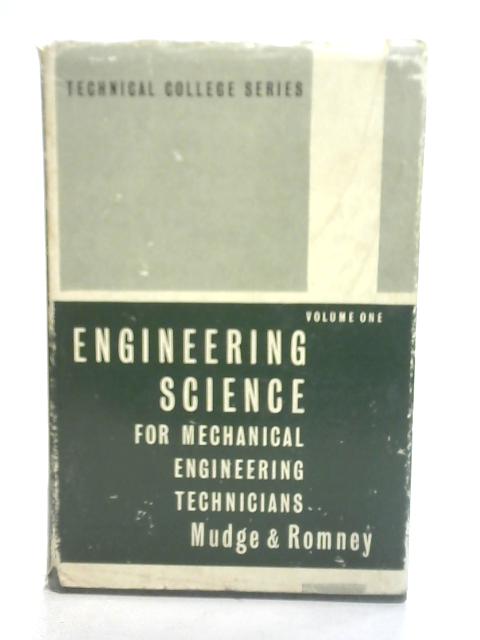 Engineering Science for Mechanical Engineering Technicians Part I Vol I von I. W. Mudge and G. C. Romney