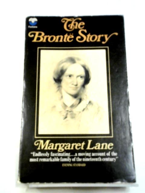 The Bronte Story By Margaret Lane