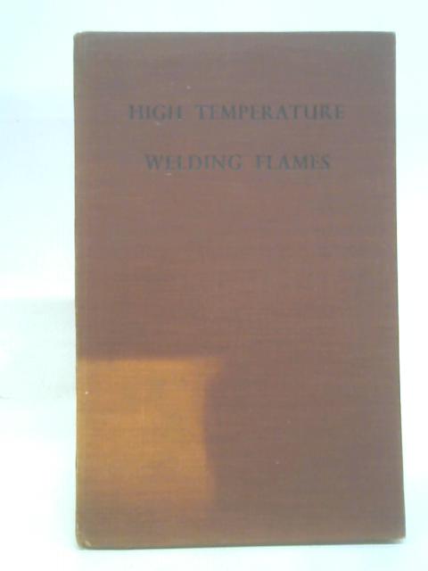 High Temperature Welding Flames von D Seferian