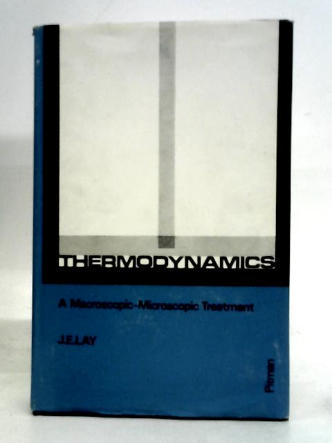 Thermodynamics, a macroscopic-microscopic treatment von Lay