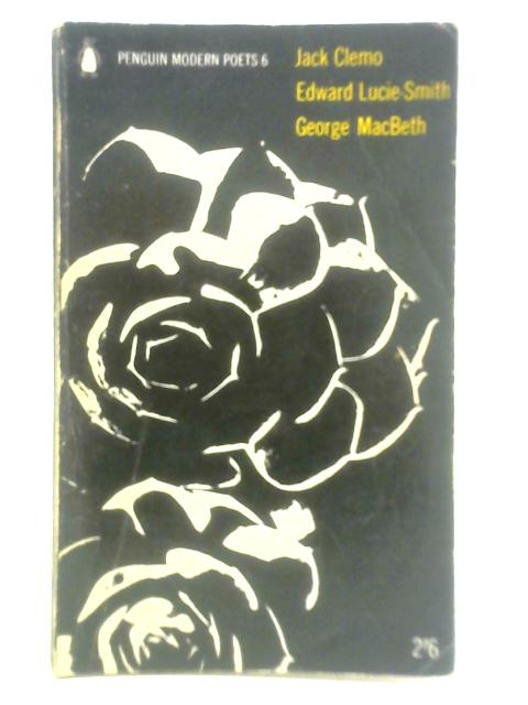 Penguin Modern Poets 6 von Clemo, Lucie-Smith and Macbeth