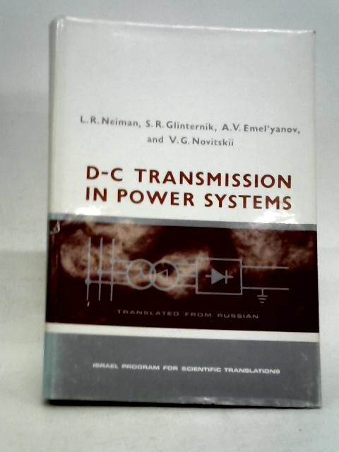 D-C Transmission in Power Systems von L R Neiman et al