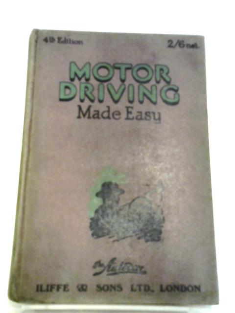 Motor Driving Made Easy By M. W. Bourdon