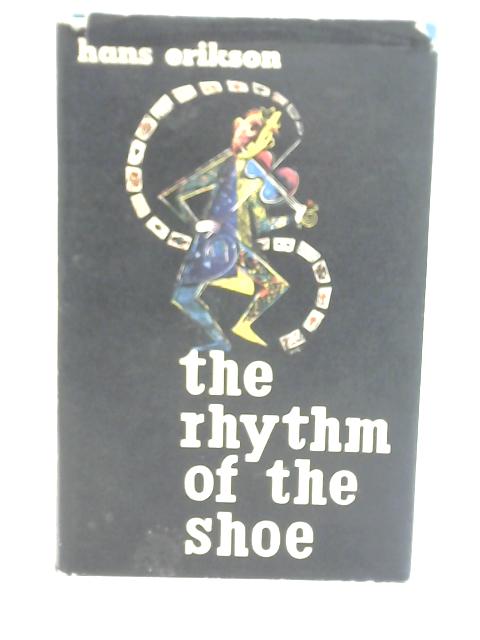 The Rhythm of The Shoe By Hans Erikson