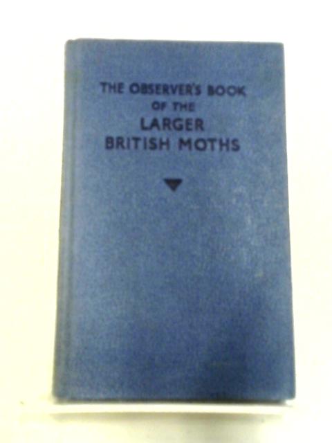 The Observer's Book of the Larger British Moths von R. L. E. Ford