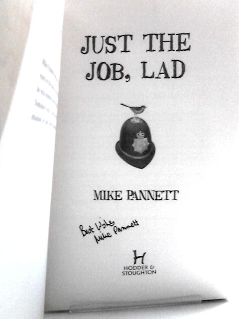 Just The Job, Lad von Mike Pannett