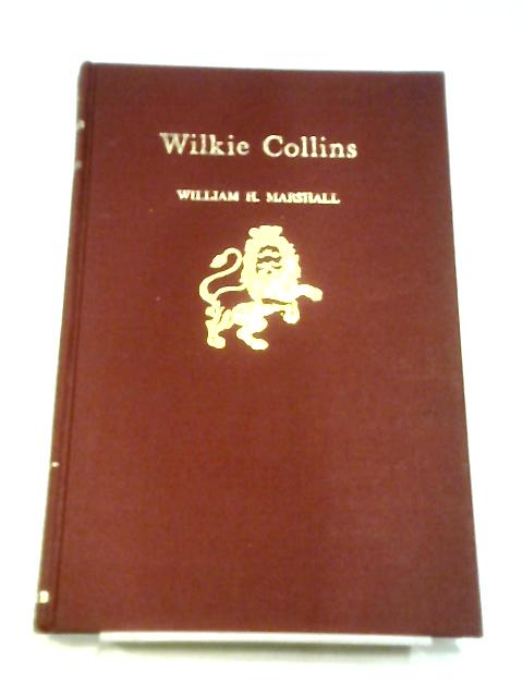 Wilkie Collins By William Harvey Marshall