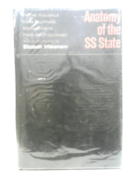 Anatomy of the SS State By Helmut Krausnick et al