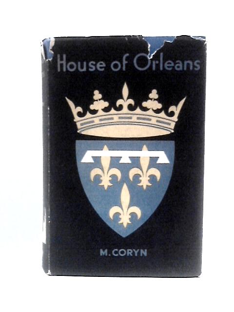 House of Orleans By M.Coryn